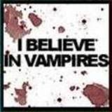 I believe in vampires Pictures, Images and Photos