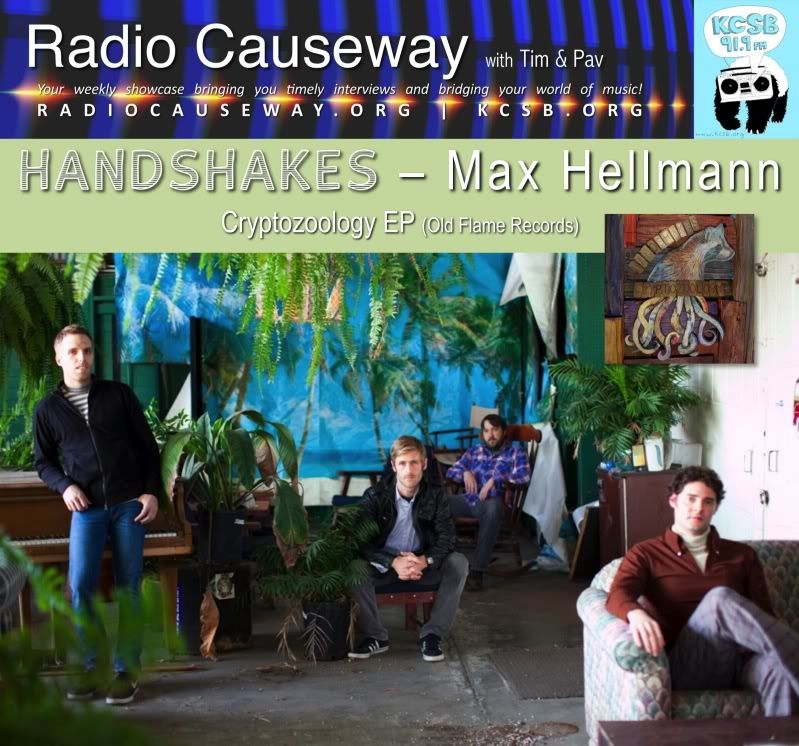 Radio Causeway: HANDSHAKES, Max Hellmann – Mar 22nd, 2011 Radio Causeway: HANDSHAKES, Max Hellmann – Mar 22nd, 2011