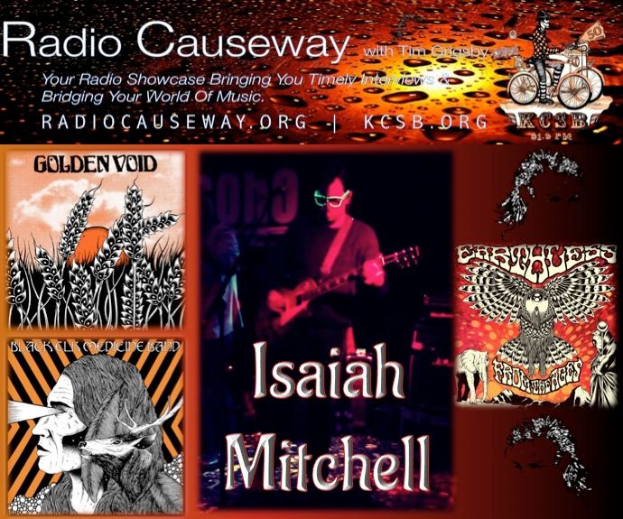 Radio Causeway: Isaiah Mitchell (Golden Void & Earthless) plus Mullet’s Strange News and Y! FM! PODCAST Radio Causeway: Isaiah Mitchell (Golden Void & Earthless) plus Mullet’s Strange News and Y! FM! PODCAST