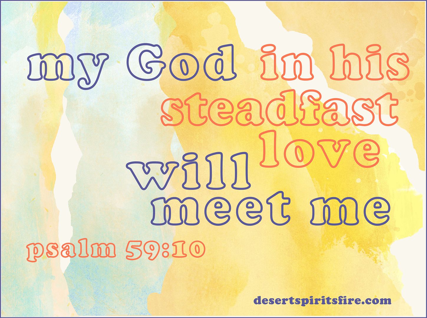 God in steadfast love will meet me, Psalm 59:10