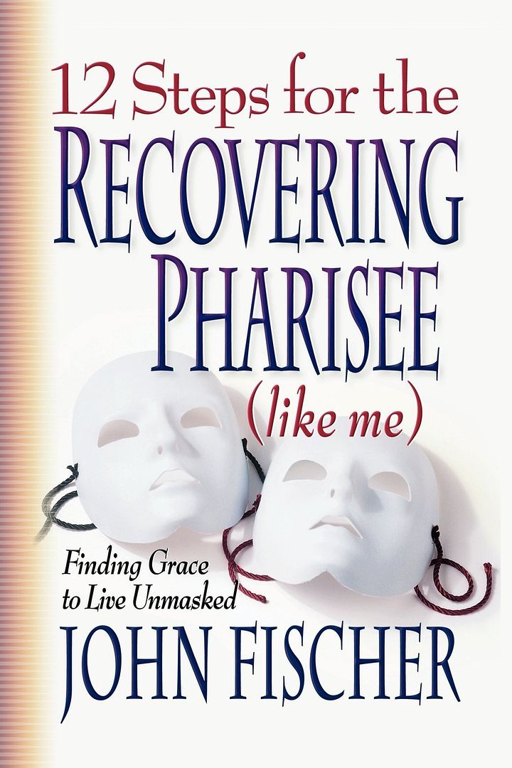 12 steps for the recovering pharisee book cover