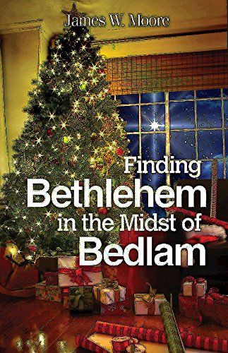 finding Bethlehem in the midst of bedlam