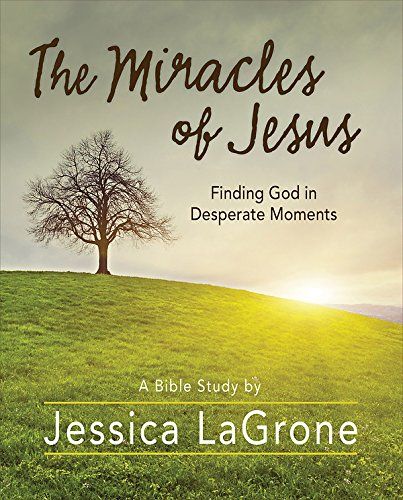 Miracles of Jesus Jessica LaGrone, book cover