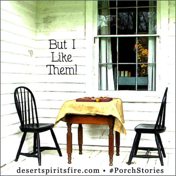 porch stories 10 October But I like boots