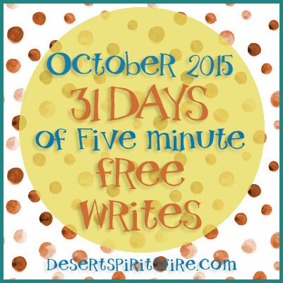 October 2015 31 days of free writes