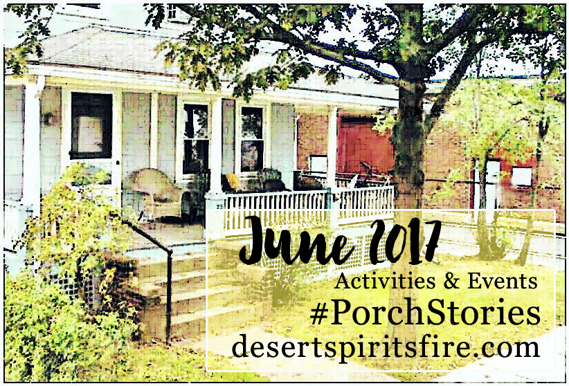 desert spirit's fire porch stories – June Activities and Events