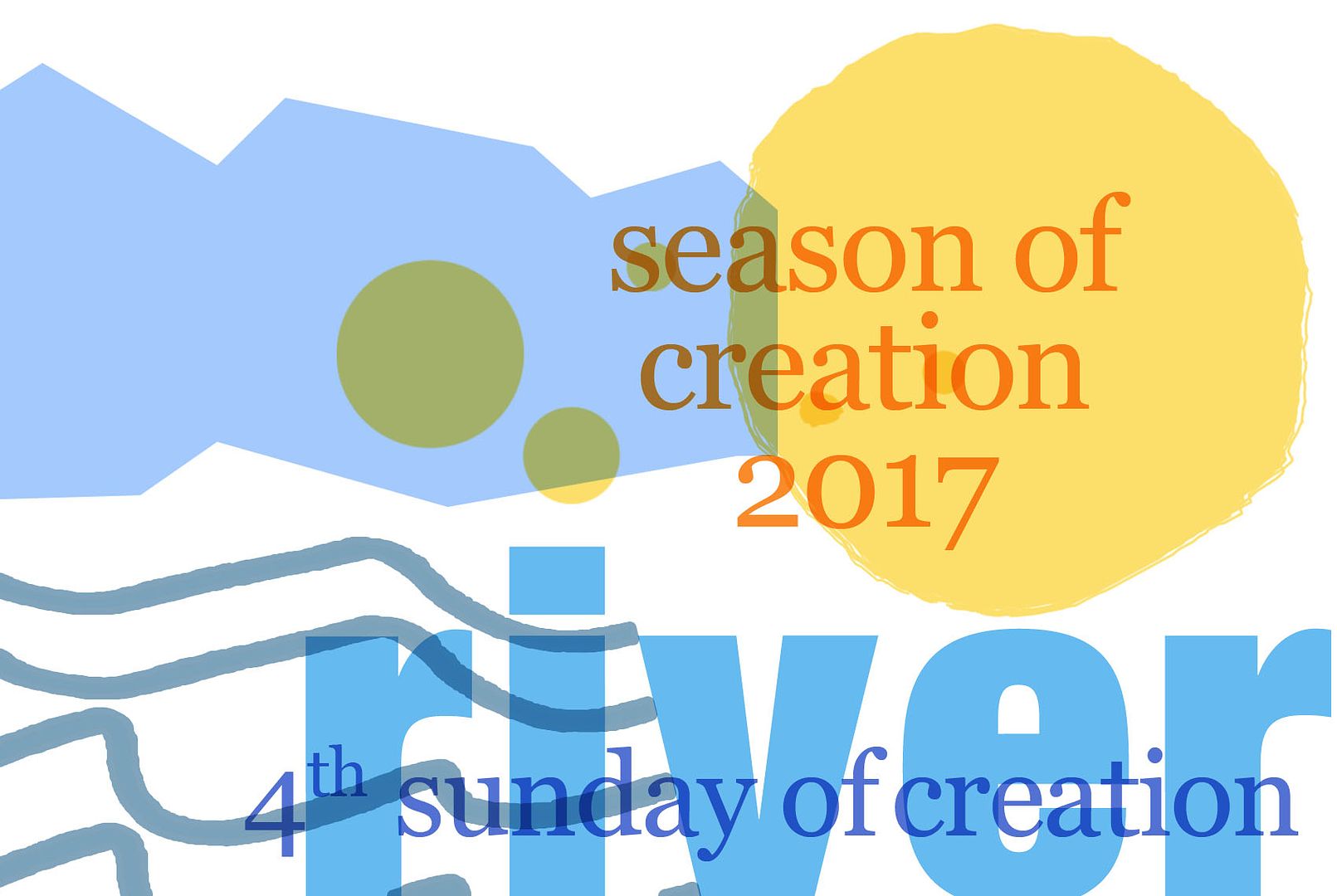 Season of Creation 4A, River Sunday