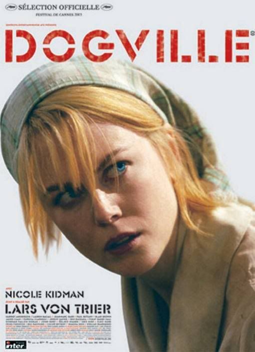 lars von trier dogville. Von Trier Vs. The Dogville