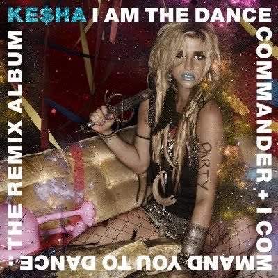 Keha-I-Am-The-Dance-Commander-252B-I-Command-You-To-Dance-The-Remix-Album-Official-Album-Cover-600x300.jpg