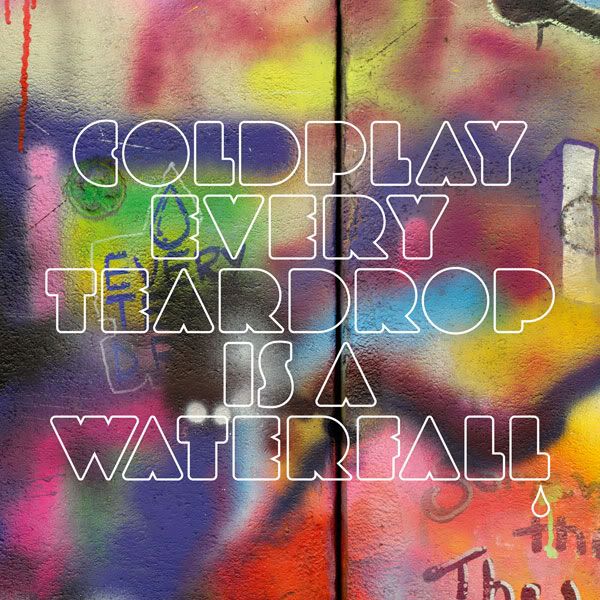 coldplay-every-teardrop-is-a-waterfall.jpg