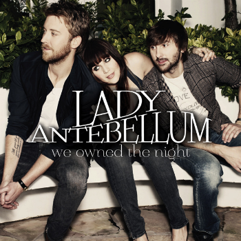 ladyantebellum-weownedthenight.png