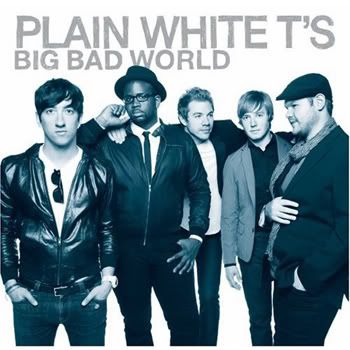 Plain_White_Ts-_Big_Bad_World.jpg