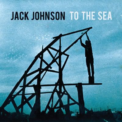 jackjohnson-tothesea.jpg