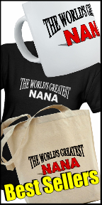 The World's Greatest Nana - Gifts