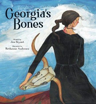 Georgia's Bones Jen Bryant and Bethanne Anderson