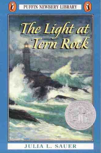 The Light at Tern Rock (Puffin Newbery Library) Julia L. Sauer and George Schreiber
