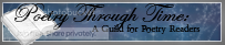 Poetry Through Time: A Guild for Poetry Readers banner